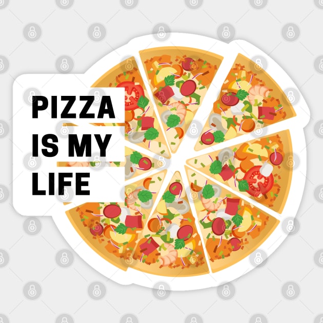 Pizza is my Life Sticker by onepony